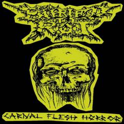 Büried To Röt : Carnal Flesh Horror